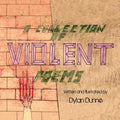 A Collection of Violent Poems - Paperback