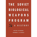 Soviet Biological Weapons Program: A History