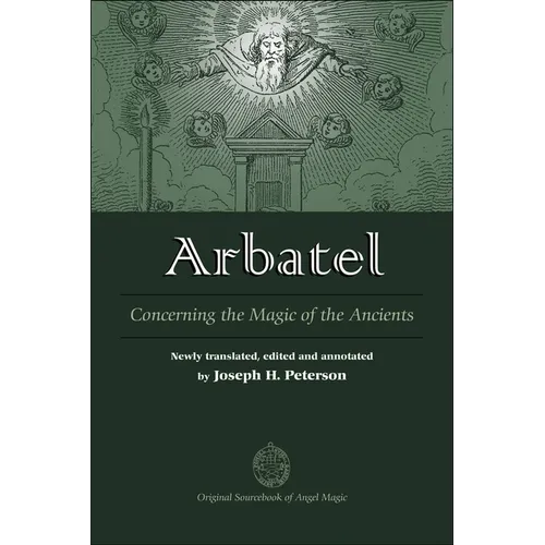Arbatel: Concerning the Magic of the Ancients - Hardcover
