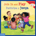 Join in and Play / Participa Y Juega - Paperback
