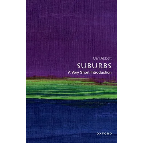 Suburbs: A Very Short Introduction - Paperback