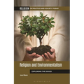 Religion and Environmentalism: Exploring the Issues - Hardcover