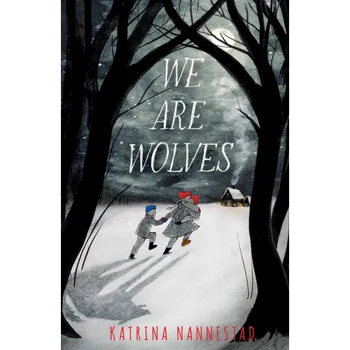 We Are Wolves - Hardcover