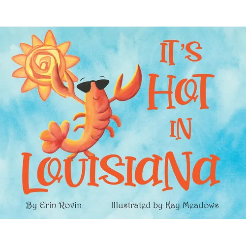 It's Hot in Louisiana - Board Book