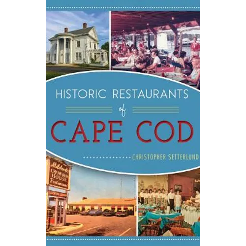 Historic Restaurants of Cape Cod