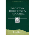 Expository Thoughts on the Gospels Volume 3: Luke - Paperback