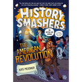 History Smashers: The American Revolution - Paperback