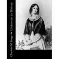 Unknown to History - Paperback