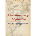 Revolutionary Republics: The First State Constitutions, 1776-1784