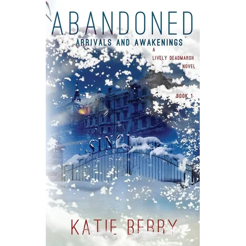 ABANDONED A Lively Deadmarsh Novel - Paperback