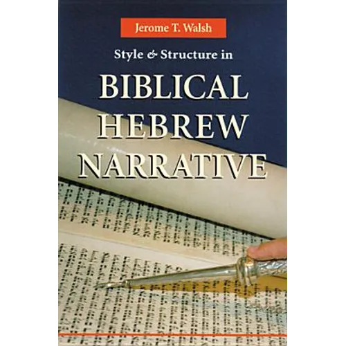 Style and Structure in Biblical Hebrew Narrative - Paperback