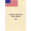 Selected American Short Stories (II) - Paperback