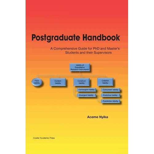 Postgraduate Handbook: A Comprehensive Guide for PhD and Master's Students and their Supervisors - Paperback