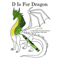 D Is For Dragon Coloring Book - Paperback