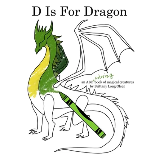D Is For Dragon Coloring Book - Paperback