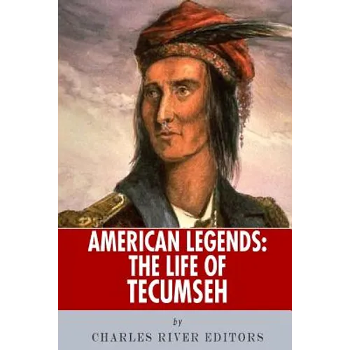 American Legends: The Life of Tecumseh