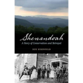 Shenandoah: A Story of Conservation and Betrayal