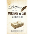 Letters To The Modern Day Church - Hardcover