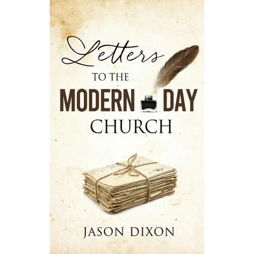 Letters To The Modern Day Church - Hardcover