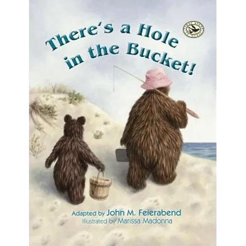 There's a Hole in the Bucket! - Hardcover