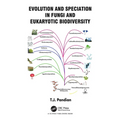 Evolution and Speciation in Fungi and Eukaryotic Biodiversity - Paperback