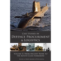 Case Studies in Defence Procurement Volume II