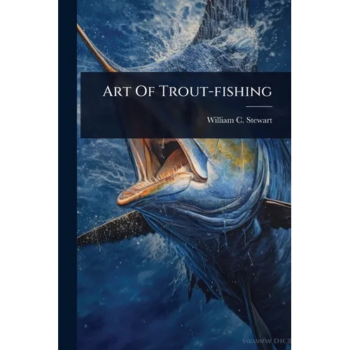 Art Of Trout-fishing