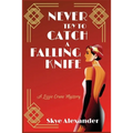 Never Try to Catch a Falling Knife: A Lizzie Crane Mystery - Paperback