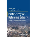 Particle Physics Reference Library: Volume 3: Accelerators and Colliders - Hardcover