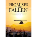 Promises To The Fallen: A Vietnam War Novel