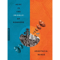 Here in the (Middle) of Nowhere - Paperback