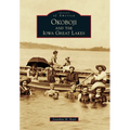 Okoboji and the Iowa Great Lakes - Paperback