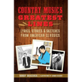 Country Music's Greatest Lines: Lyrics, Stories and Sketches from American Classics