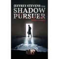 Jeffrey Stevens: The Shadow Pursuer - Paperback