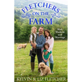 Fletchers on the Farm: Mud, Mayhem and Marriage - Paperback
