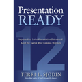 Presentation Ready: Improve Your Sales Presentation Outcomes and Avoid the Twelve Most Common Mistakes - Hardcover