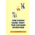 The Funny Game That the Racoon Invented - Paperback