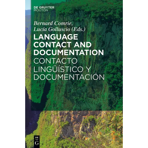 Language Contact and Documentation / Contacto Lingüístico Y Documentación - Paperback