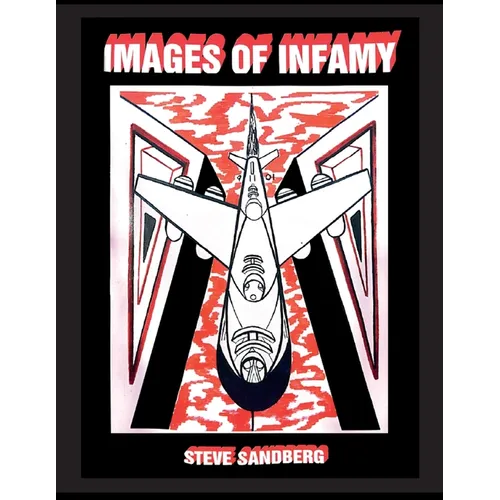 Images of Infamy: Second Edition