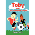 Toby and The Greatest Game - Paperback