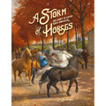 A Storm of Horses - Hardcover