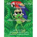 Albert Goes to the Amazon - Paperback