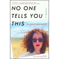 No One Tells You This: A Memoir - Paperback