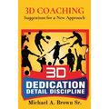 3D Coaching: Suggestions for a New Approach - Paperback