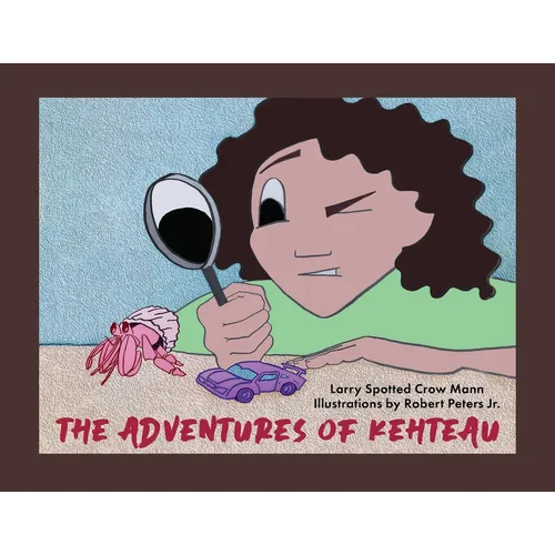 The Adventures of Kehteau - Paperback