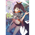 RE: Zero -Starting Life in Another World-, Vol. 22 (Light Novel) - Paperback