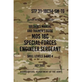 STP 31-18C34-SM-TG MOS 18C Special Forces Engineer Sergeant: Skill Levels 3 and 4 July 2003