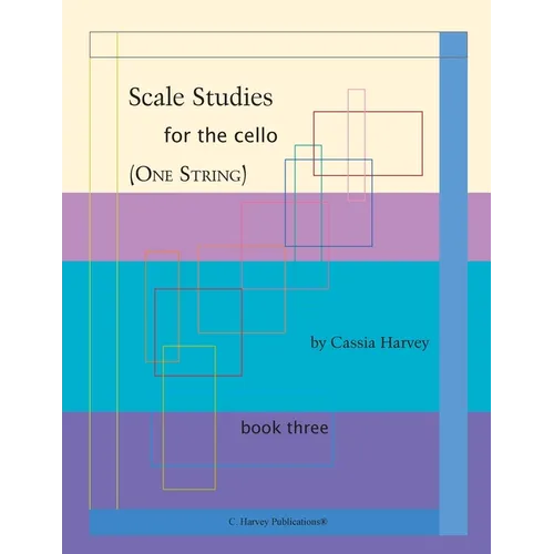 Scale Studies for the Cello (One String), Book Three - Paperback