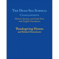 The Dead Sea Scrolls, Volume 5a: Thanksgiving Hymns and Related Documents - Paperback
