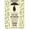 Pity the Billionaire - Paperback